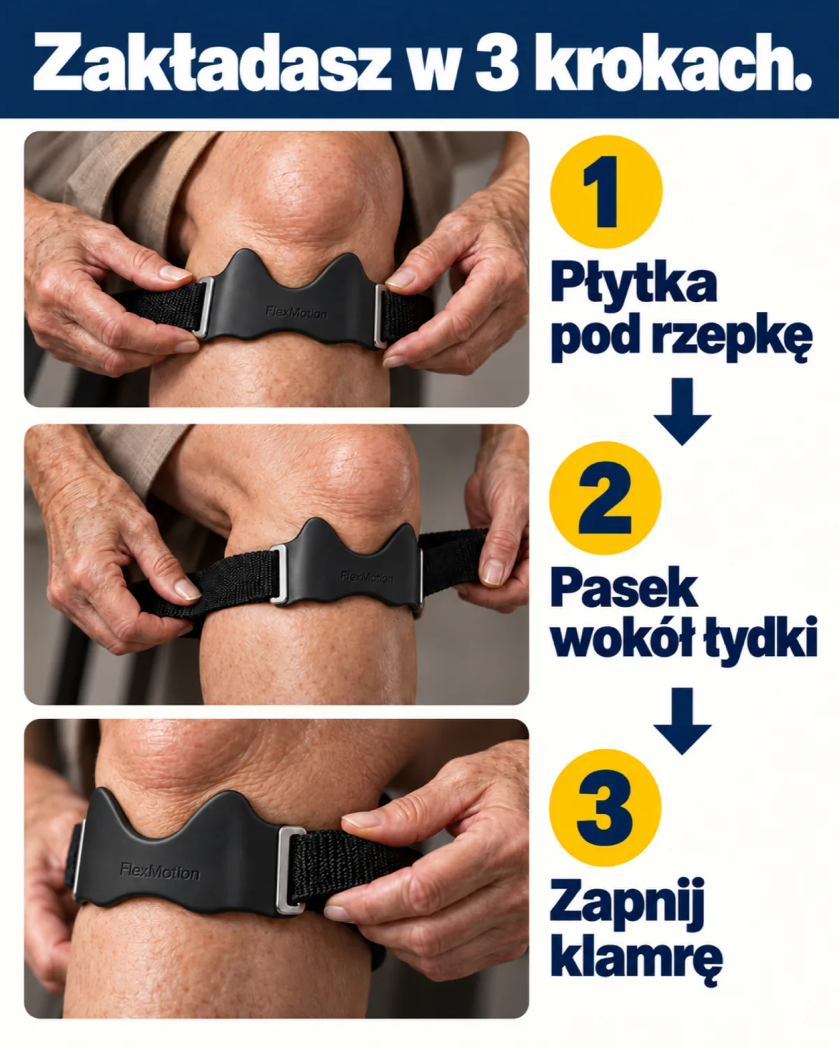 Zakładanie w 3 krokach: starsze dłonie zakładają FlexMotion. 1 płytka pod rzepkę, 2 pasek dookoła łydki, 3 zapięcie klamry